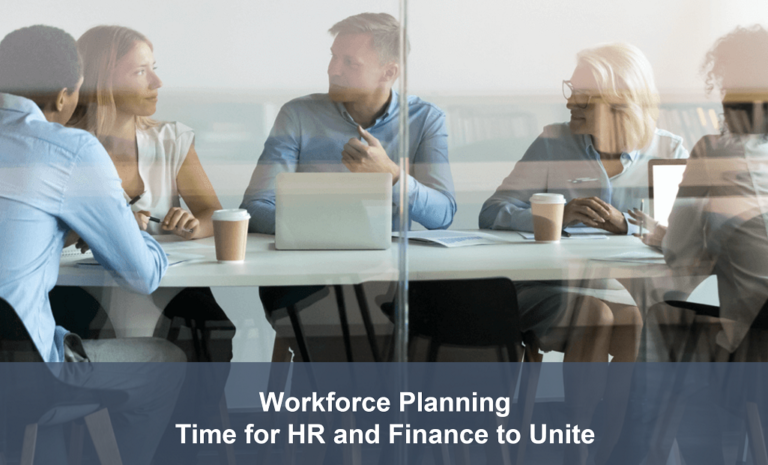 Workforce Planning – Time for HR and Finance to Unite
