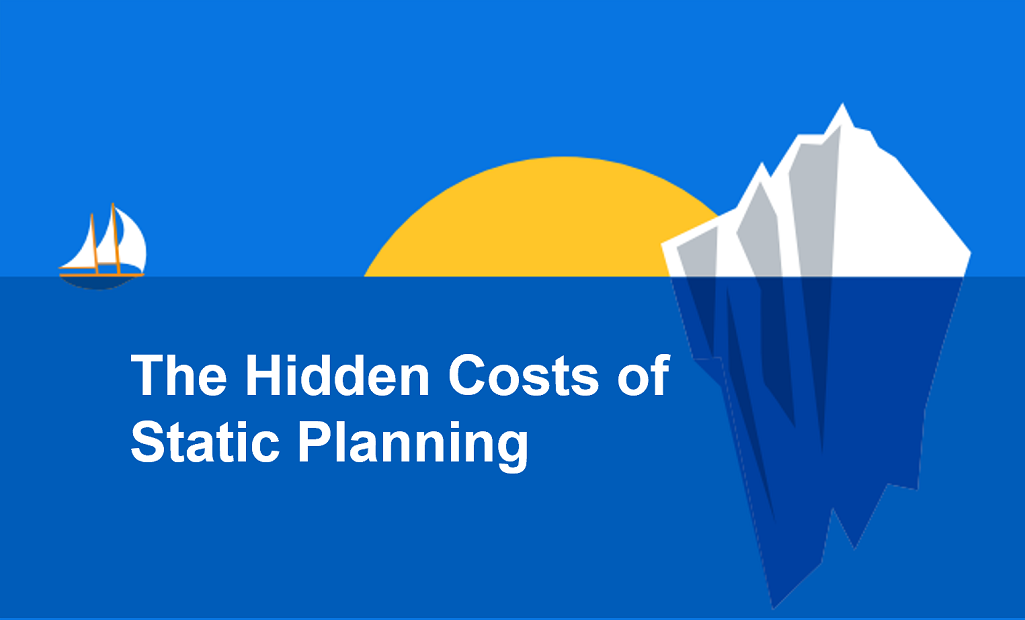 Hidden Costs of Static Planning 2 Hidden costs of static planning
