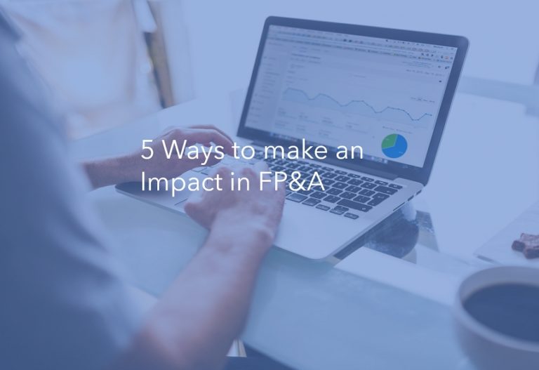 5 Ways to Make an Impact in FP&A