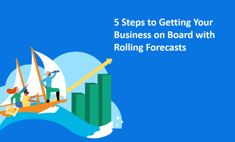 5 Steps to Getting Your Business on Board with Rolling Forecasts