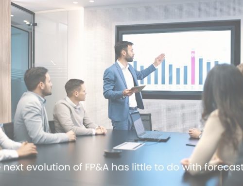 The next evolution of FP&amp;A has little to do with forecasting